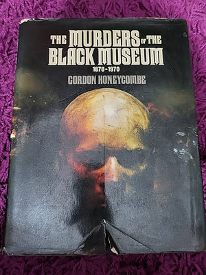 The Murders of the Black Museum Gordon Honeycombe 1982 1st Ed Hardback