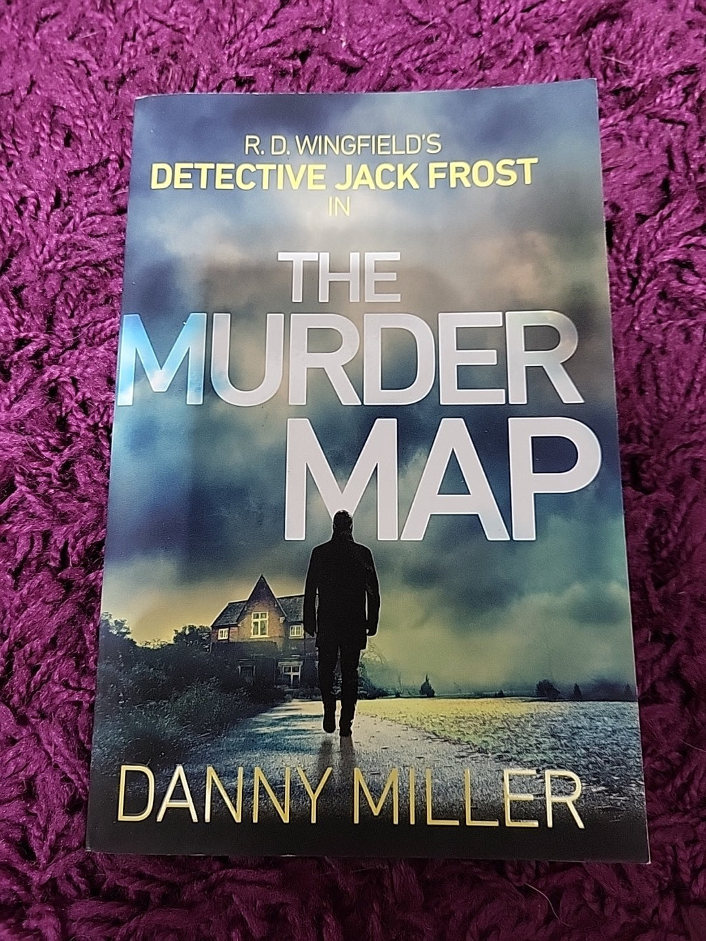 The Murder Map: DI Jack Frost series 6 (DI Jack Frost Preque... by Miller, Danny