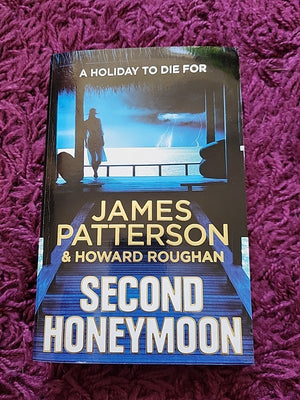Second Honeymoon by James Patterson 9780099574170 NEW Free UK Delivery
